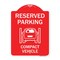 Signmission Reserved Parking Compact Vehicle, Red & White Aluminum Architectural Sign, 18" x 24", RW-1824-23137 A-DES-RW-1824-23137 - alternate 1